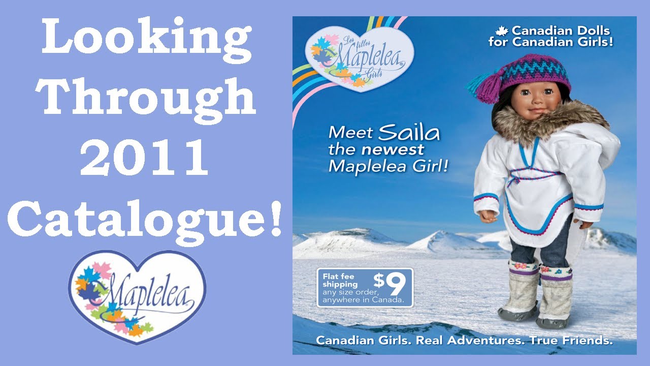 Looking Through a 2011 Maplelea Girl Catalogue - 2010s Canadian Girl Doll Nostalgia