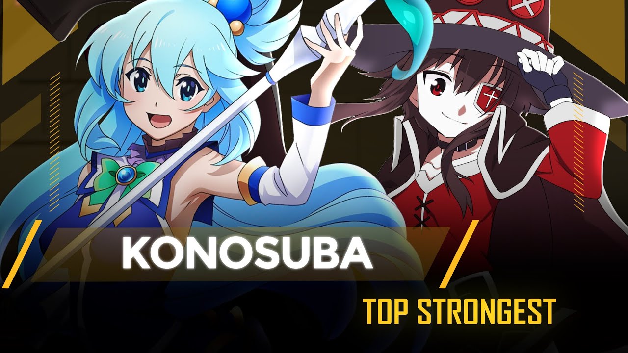 Konosuba -- TOP STRONGEST Power Levels