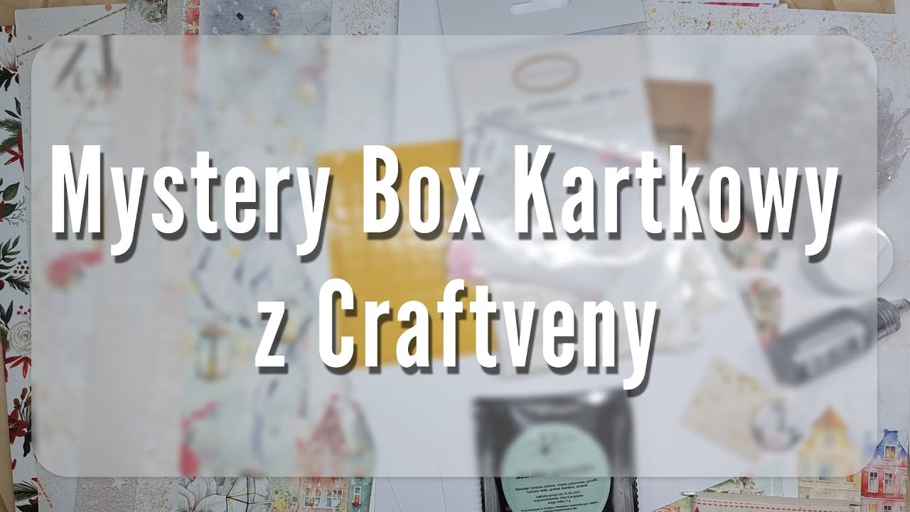 Pudełko niespodzianka! - Kartkowy Mystery Box z Craftveny