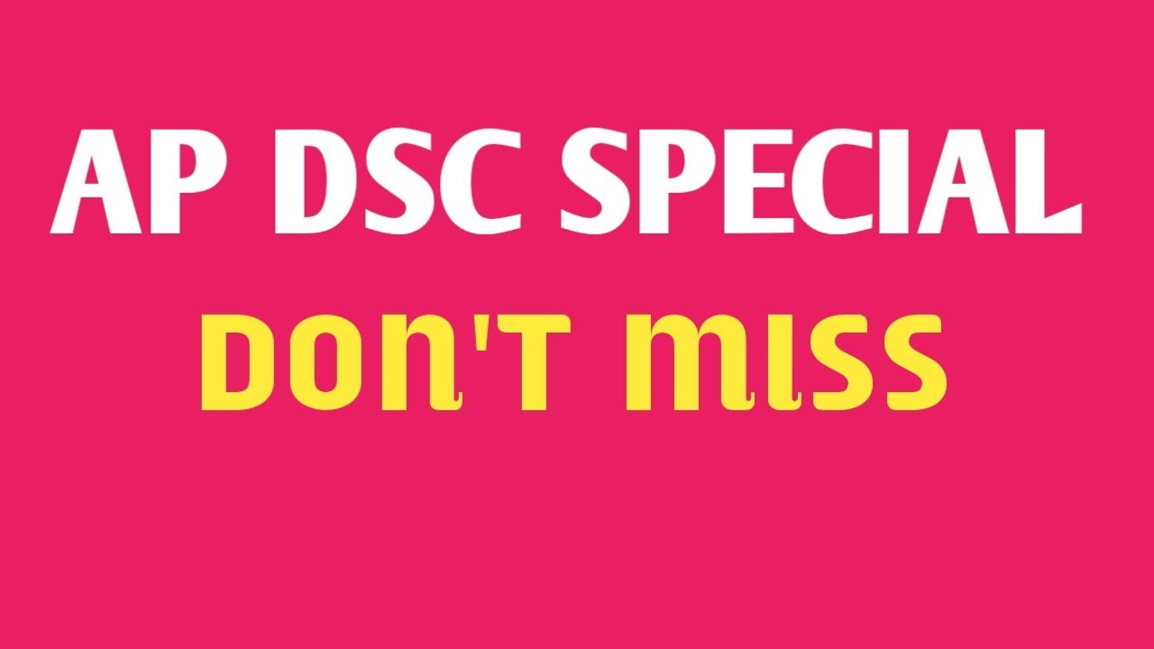 AP DSC SPECIAL | DON'T MISS 