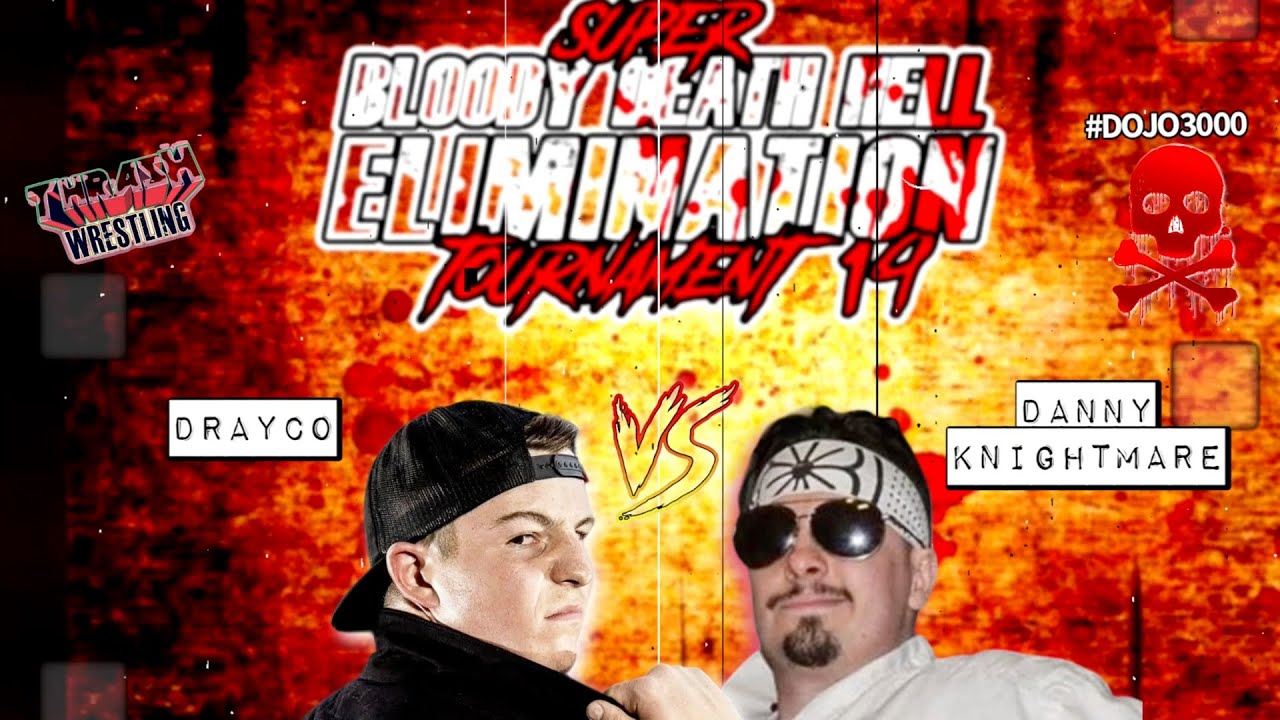 Drayco vs Danny Knightmare [Super Evil Bloody Death Hell Elimination Tournament 19]