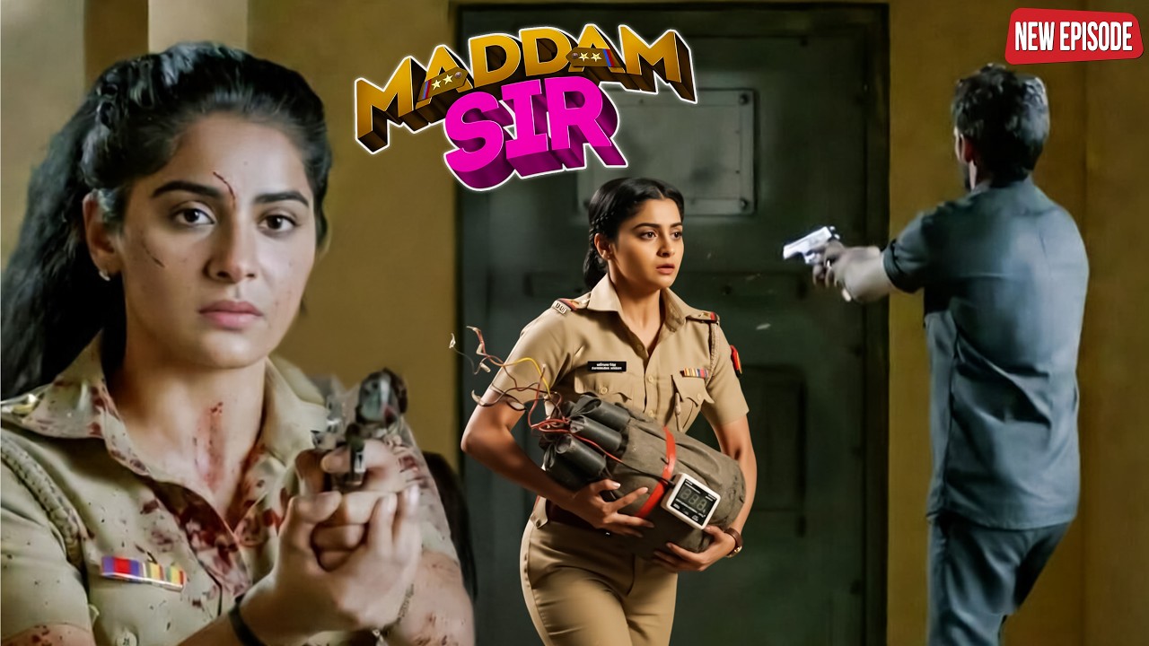 क्या Karishma गुंडे को हराकर सुरक्षित निकल पाएगी | || Maddam Sir || Latest Episode