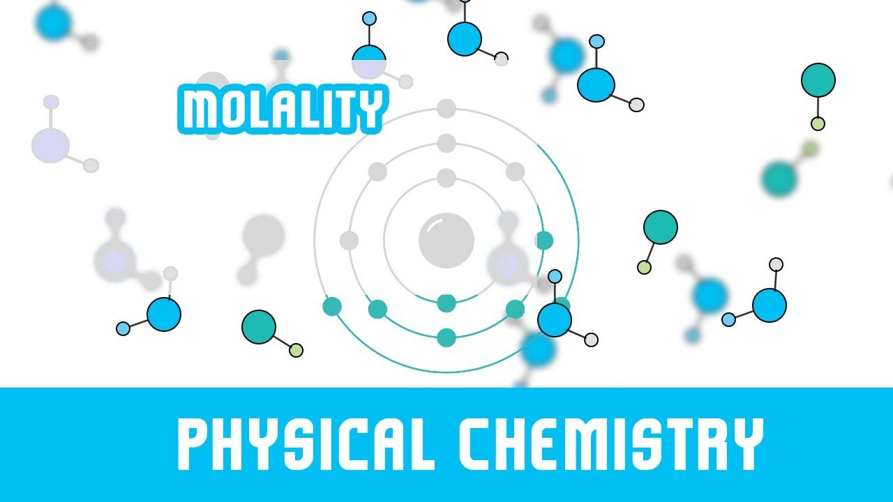 Molality | Concept and Examples of Molality |