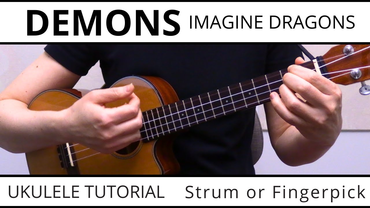 3 Beautiful Ways To Play Demons (Imagine Dragons) on Ukulele - EASY Strum or Fingerpick & Play Along