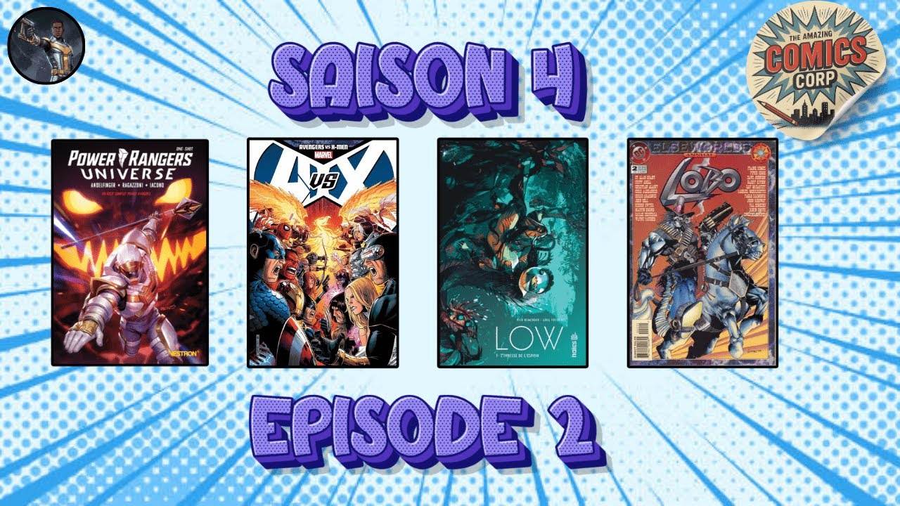 Comics Corps [S4E2] - Power Rangers, AvsXmen, Low
