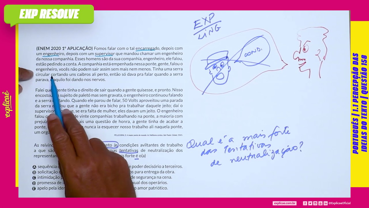 FOMOS FALAR COM O TAL ENCARREGADO, DEPOIS COM UM ENGENHEIRO, (...) | PERCEPÇÃO DAS IDEIAS DO TEXTO