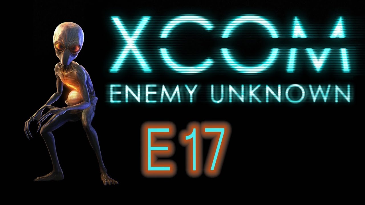 X-COM Enemy Unknown - E17 - TERROR TIME