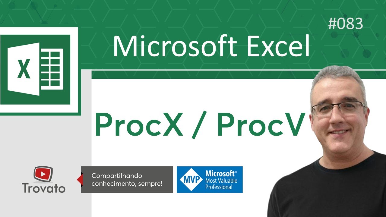 83 - Excel - ProcX x ProcV - Uma comparação entre funções