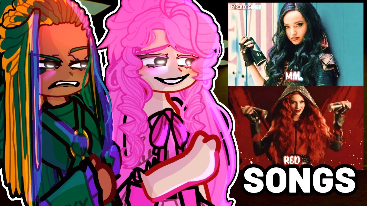 Descendants 4  The Rise of Red reacts to Descendants SONGS  🃁❤️ Gacha 2 reacts to Disney +