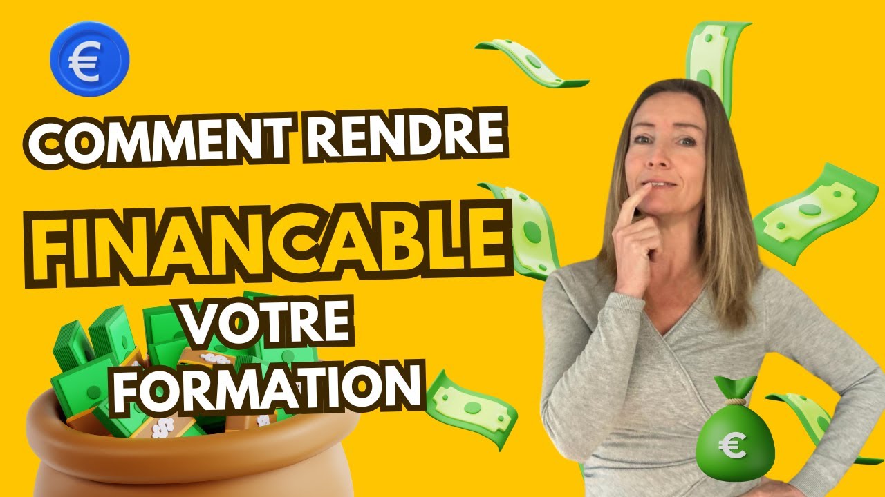 Financement : Comment rendre éligibles vos formations !