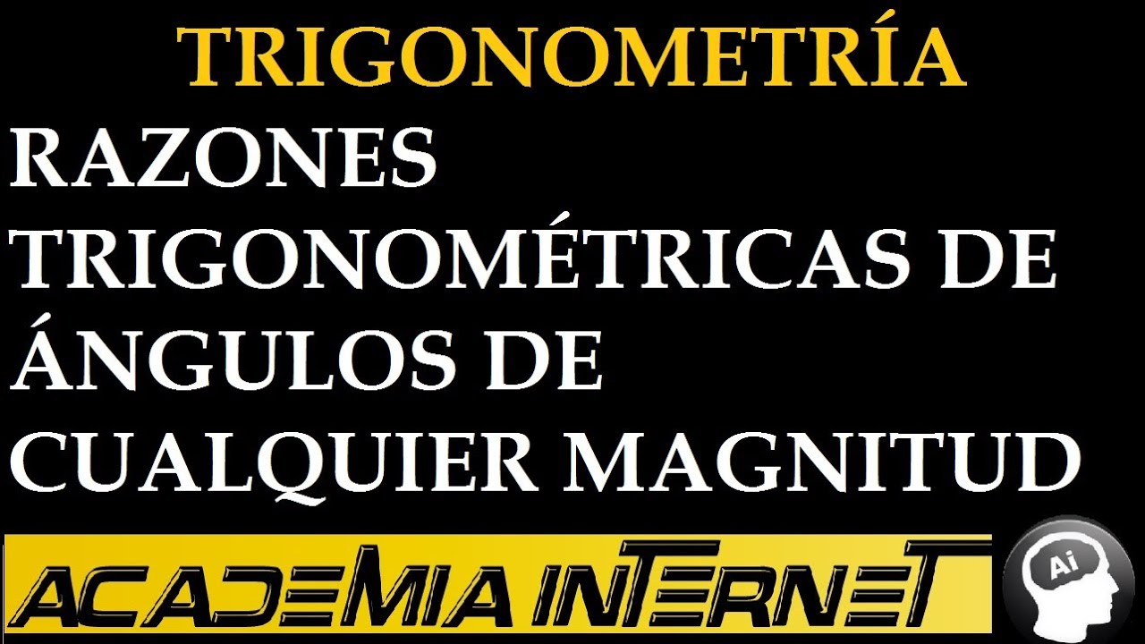 Razones Trigonométricas de ángulos de cualquier magnitud