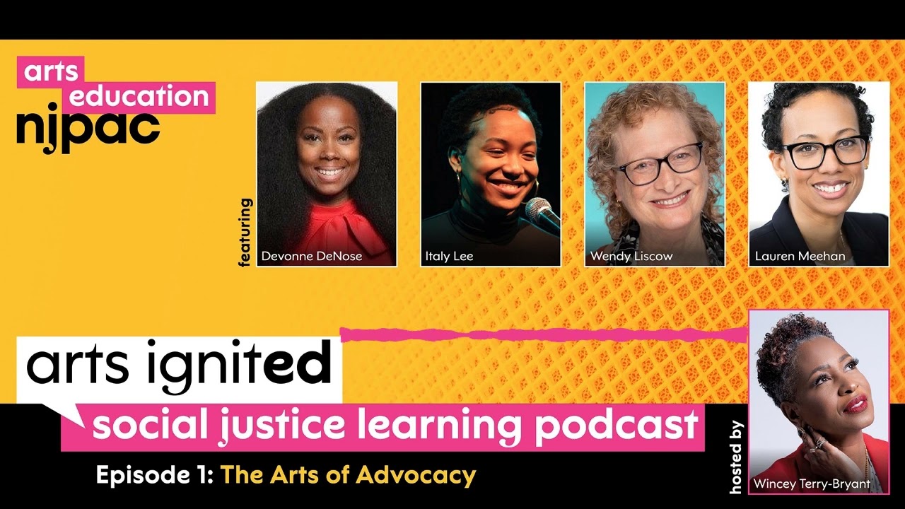 Arts IgnitED | S1E1:  The Arts of Advocacy