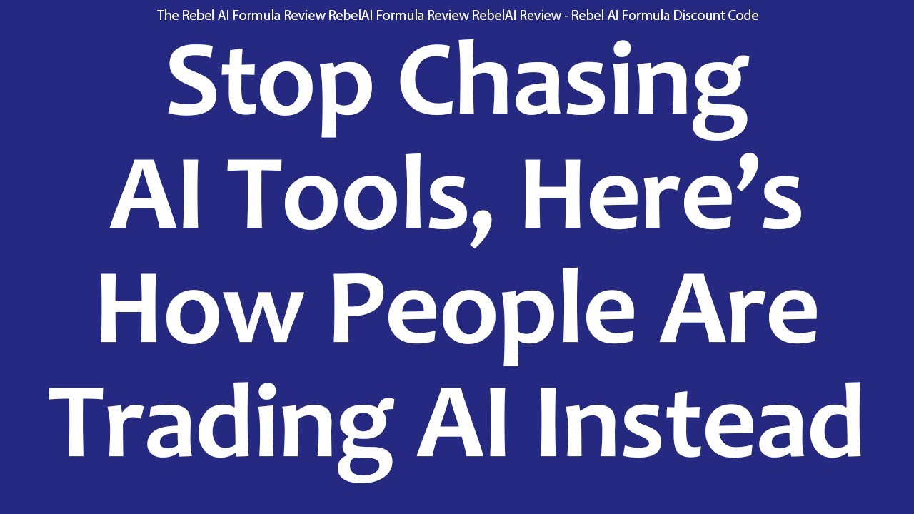 The Rebel AI Formula Review - This AI Trading Method Doesn&rsquo;t Care If Markets Crash