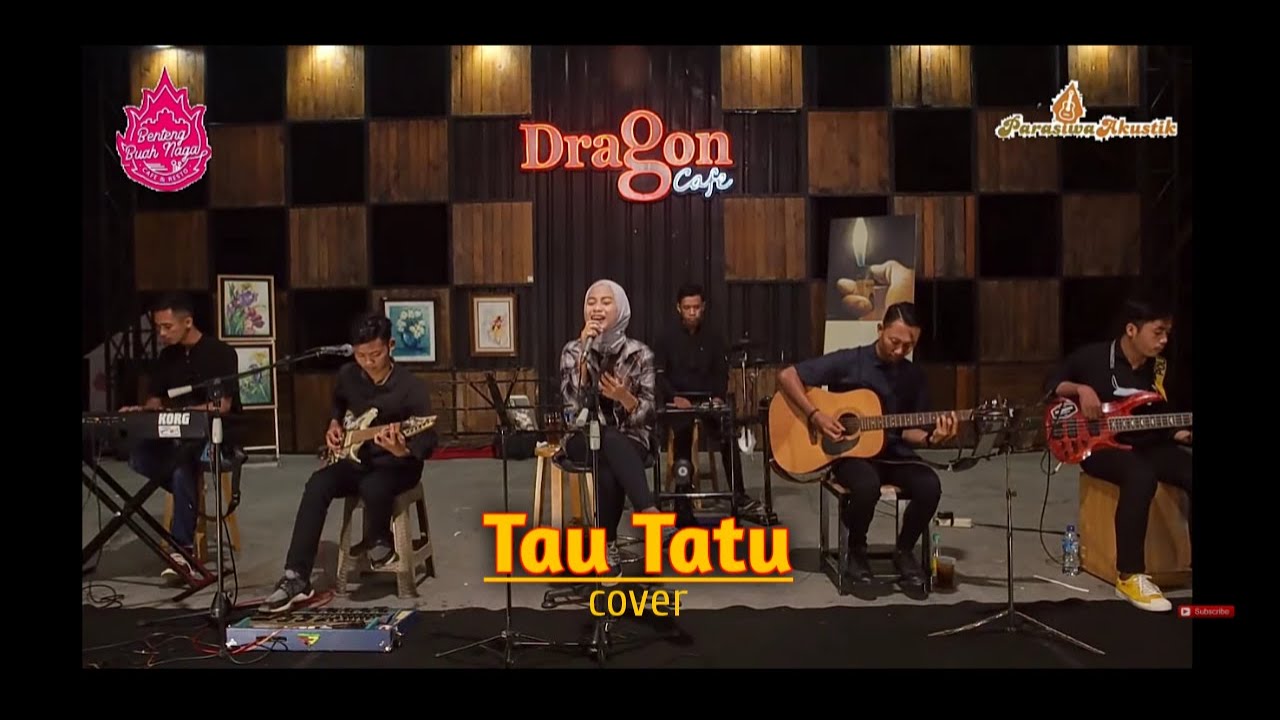 Tau Tatu Cover - Suci Tacik (Live Dragon Cafe)