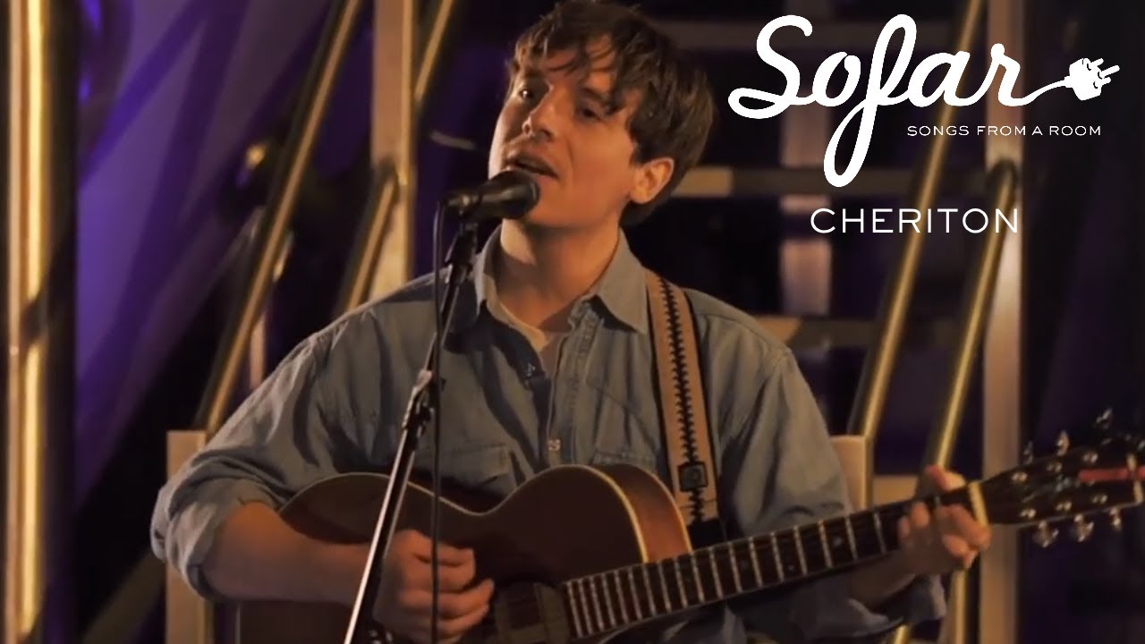 CHERITON - Little Late Little Love | Sofar London
