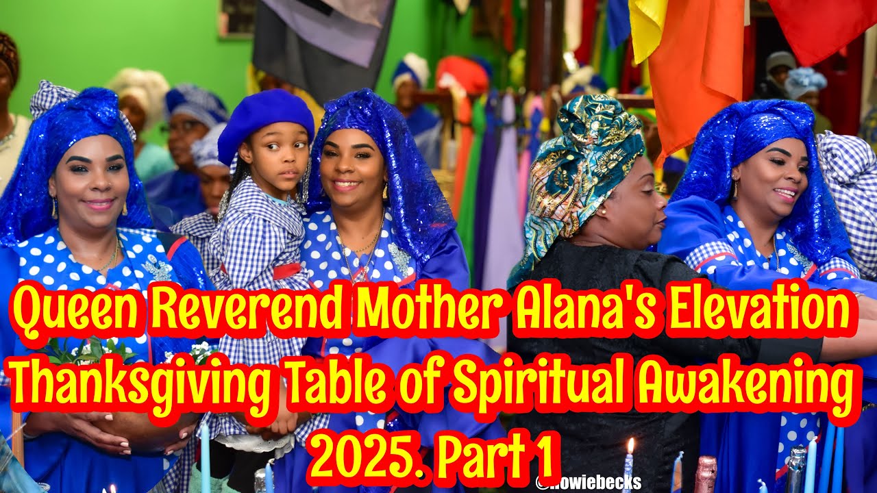 Queen Reverend Mother Alana's Elevatio Thanksgiving Table of Spiritual Awakening 2025. Part 1