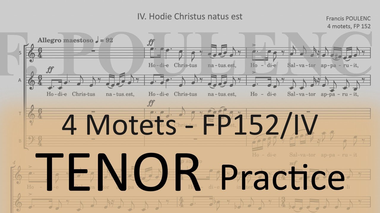 Poulenc / Hodie Christus natus est (FP 152-IV) - Tenor practice
