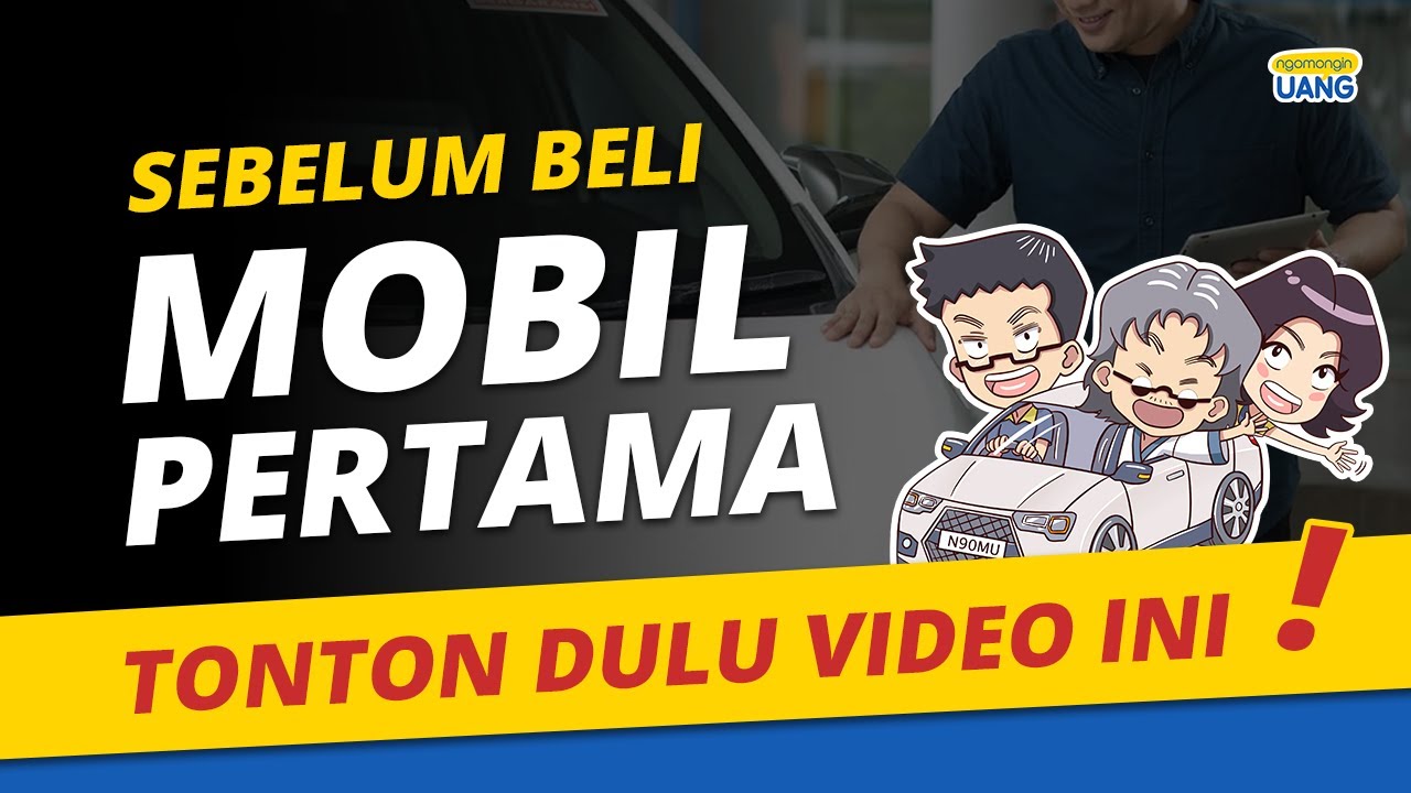 Hitung Biaya Sebelum Beli Mobil Pertama Kamu