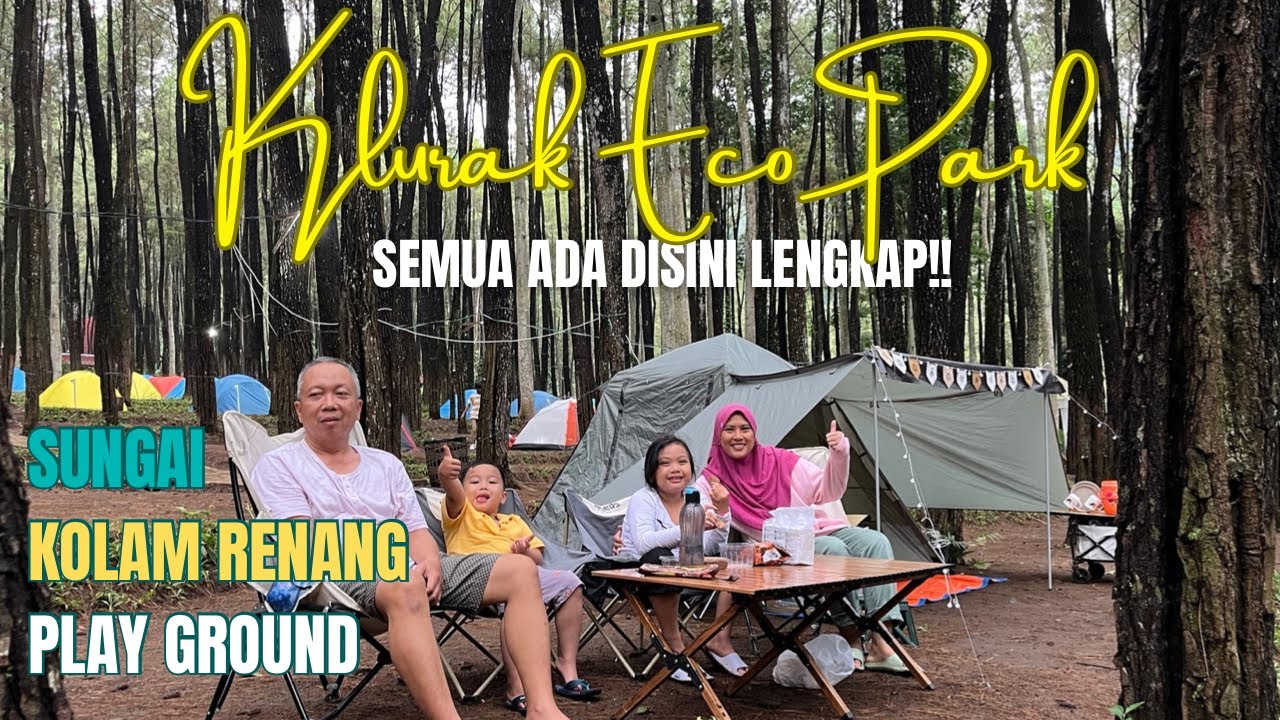 Camping keluarga di Klurak Eco Park | Ternyata sebagus ini | Lengkap dan Nyaman