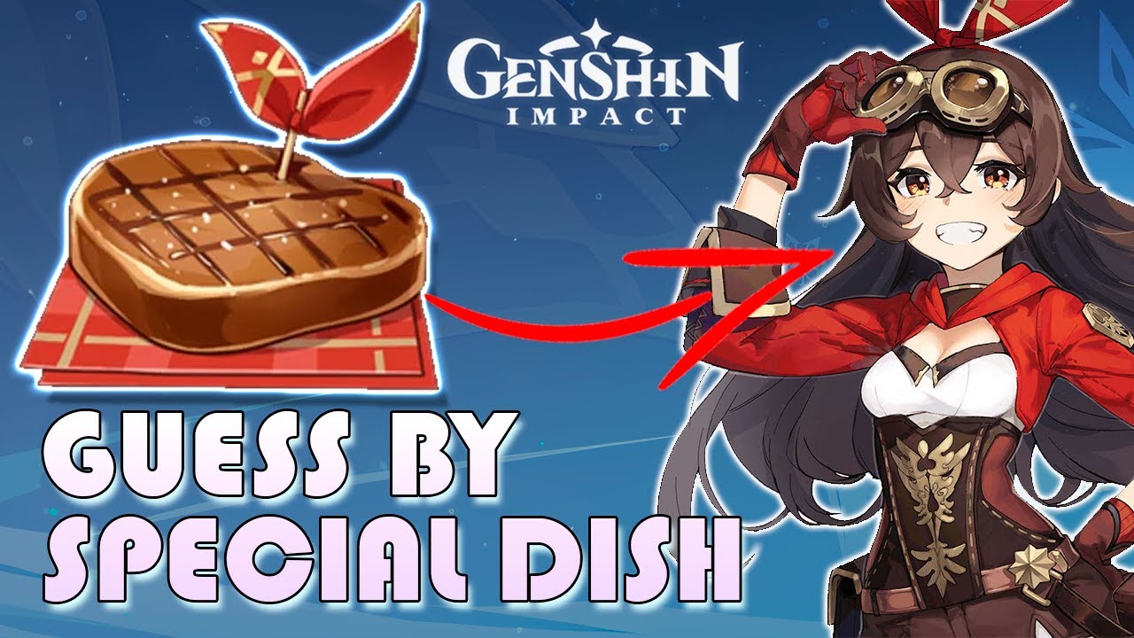 УГАДАЙ ПЕРСОНАЖЕЙ GENSHIN IMPACT ПО ИХ ОСОБОМУ БЛЮДУ | сможешь ли ты угадать своего мейна?
