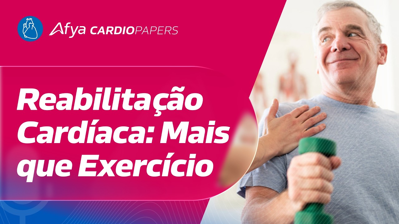 Definição e Componentes da Reabilitação Cardíaca