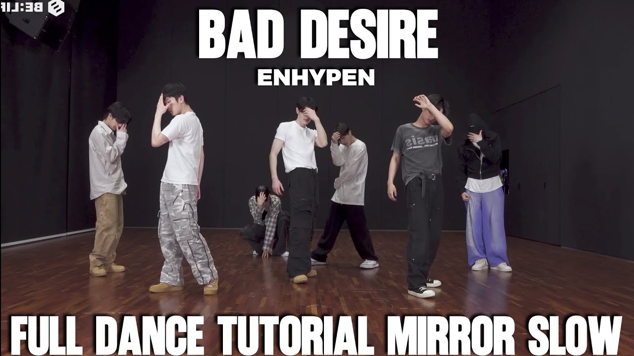 ENHYPEN-BAD DESIRE FULL DANCE TUTORIAL MIRROR SLOW