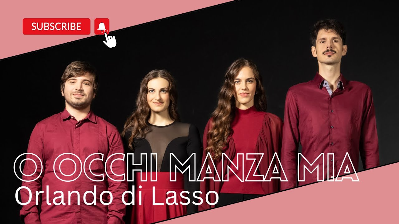 O occhi manza mia  - Orlando di Lasso