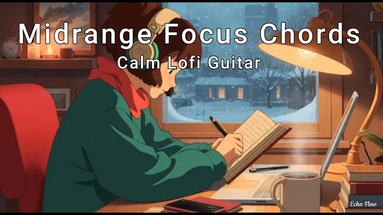 Midrange Focus Chords — Calm Lofi Guitar