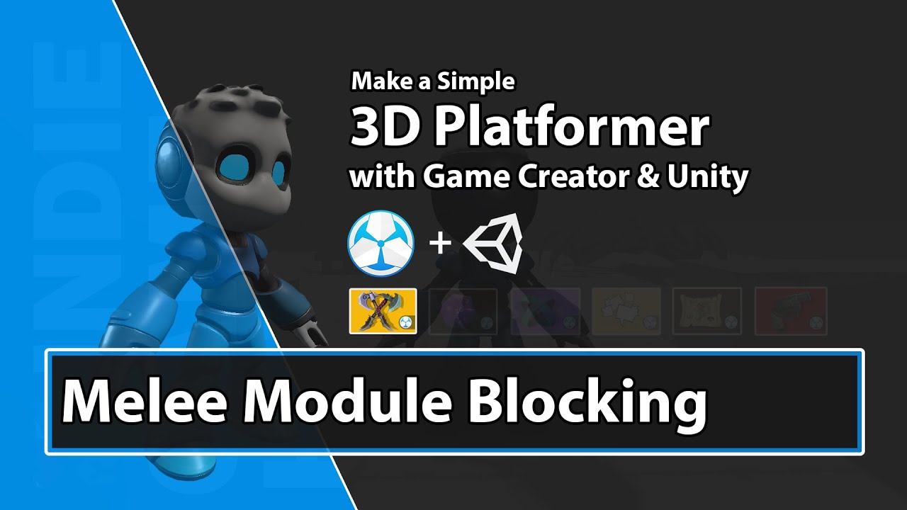 Unity Game Creator Tutorial - Set up Melee Blocking - 21 - Make a 3D Platformer