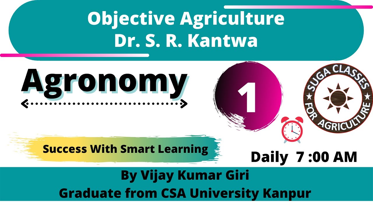 Lecture 1 Objective Agriculture Agronomy Dr SR Kantwa by Vijay Kumar Giri