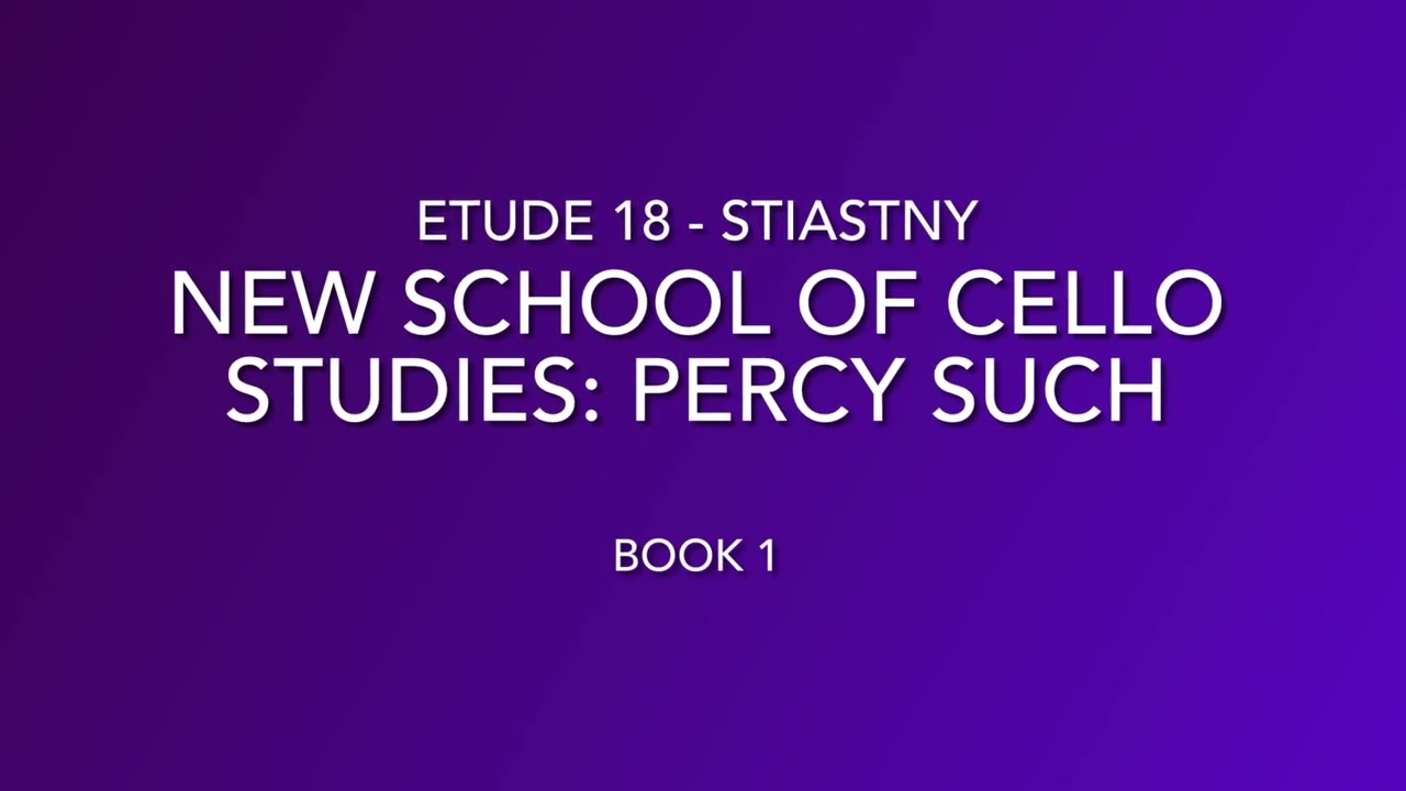 Such Etude #18 - Stiasny - New School of Cello Studies: Book 1 - Percy Such