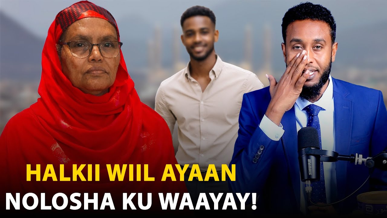 Hooyo waa samri waysay markii ay waysay wiilkii kaligii ku ahaa oo wiil kale ma haysato laakiin loo.
