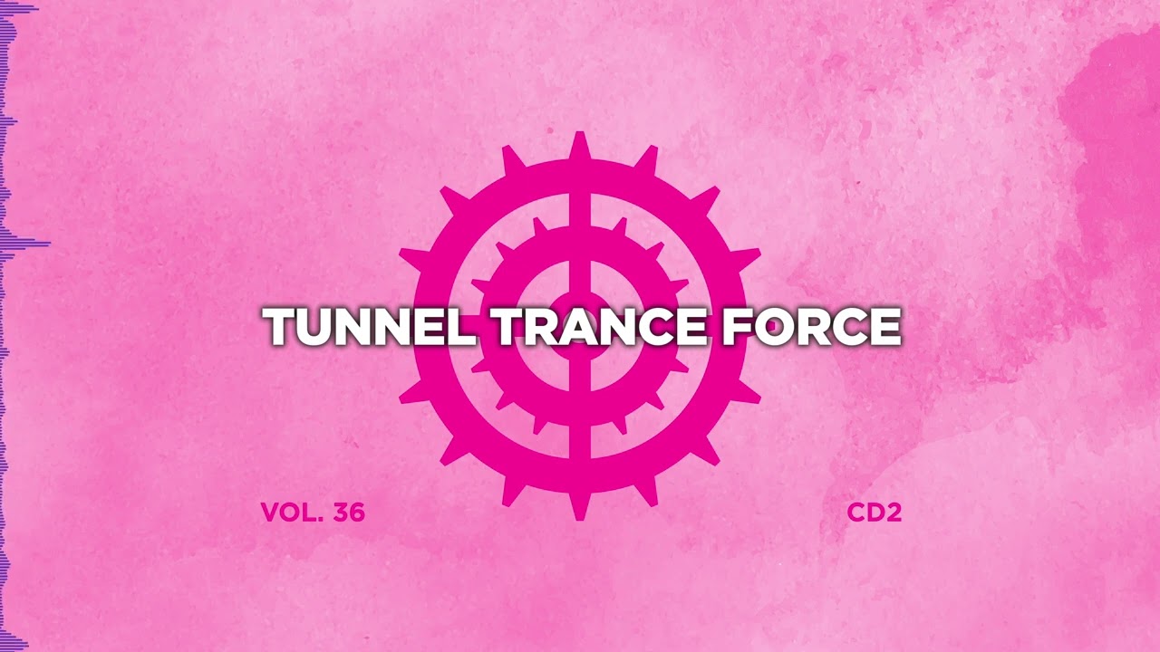 Tunnel trance force 36 - CD2 Orlando mix - 320 kbps / 4K video