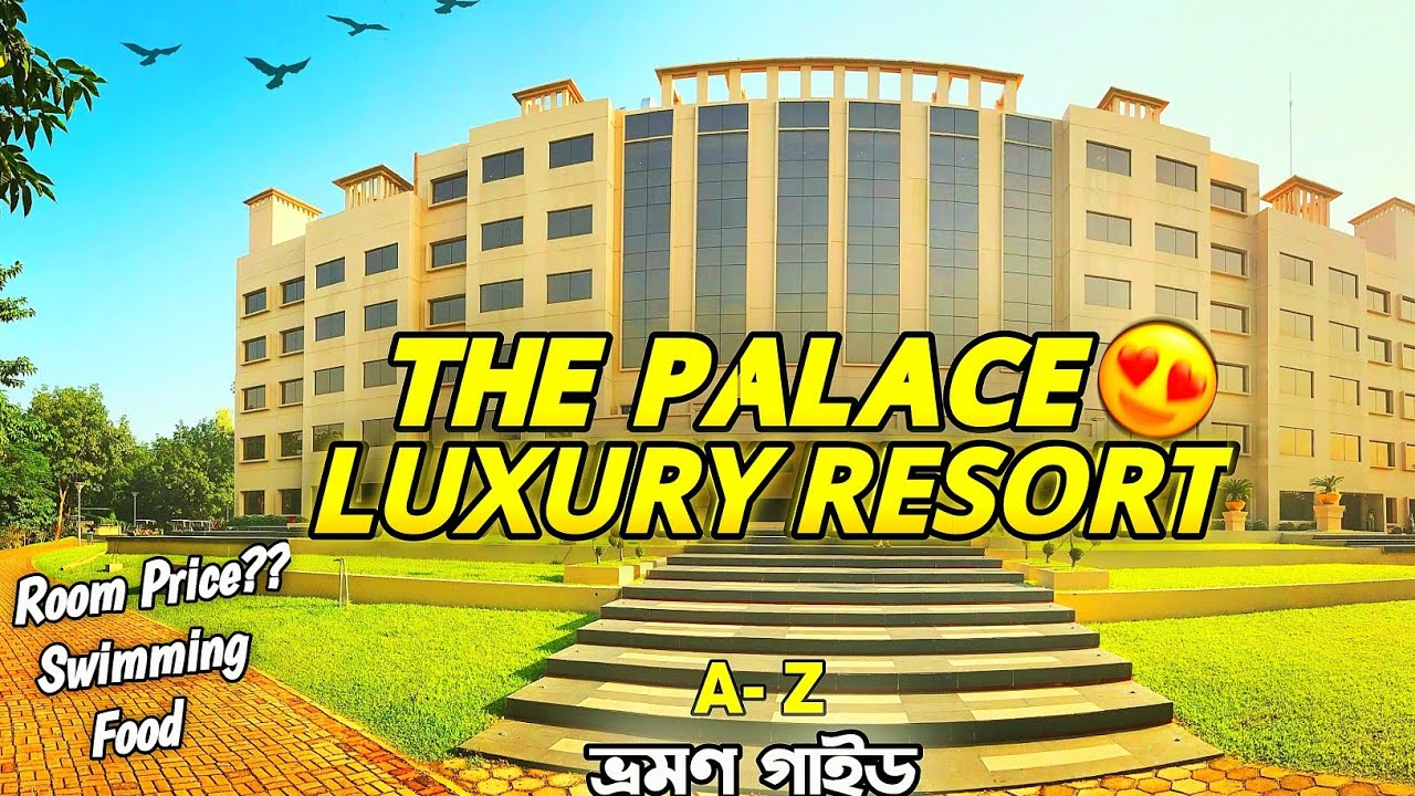 The Palace luxury Resort | The Palace Luxury Resort Habiganj Room price | Sylhet Bangladesh