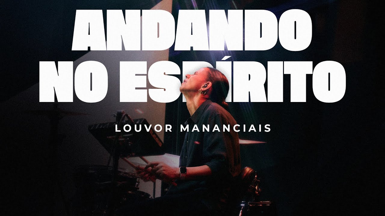 Louvor - Andando no Espírito | Mananciais RJ