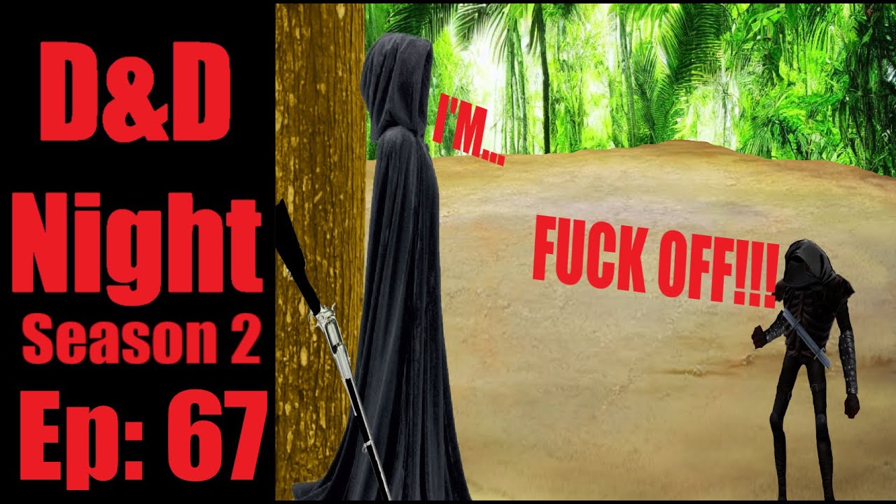 D&D Night S2 E67: A Deadly Game