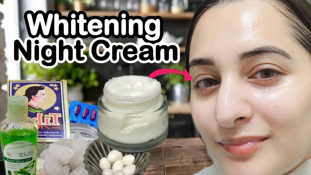 Home-made Whitening Night Cream that works Magically 100% Results 