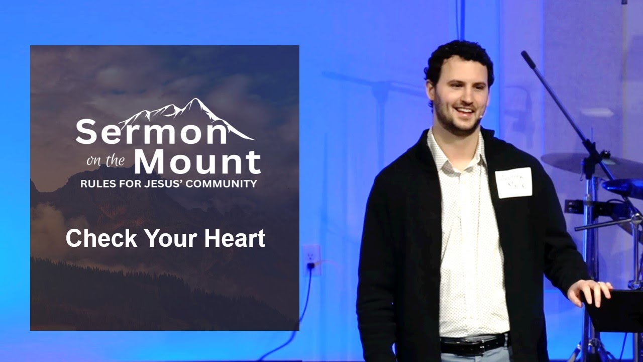 Heart Check Time || Matthew 5:21-48 || Sermon on the Mount: Rules for Jesus' Community