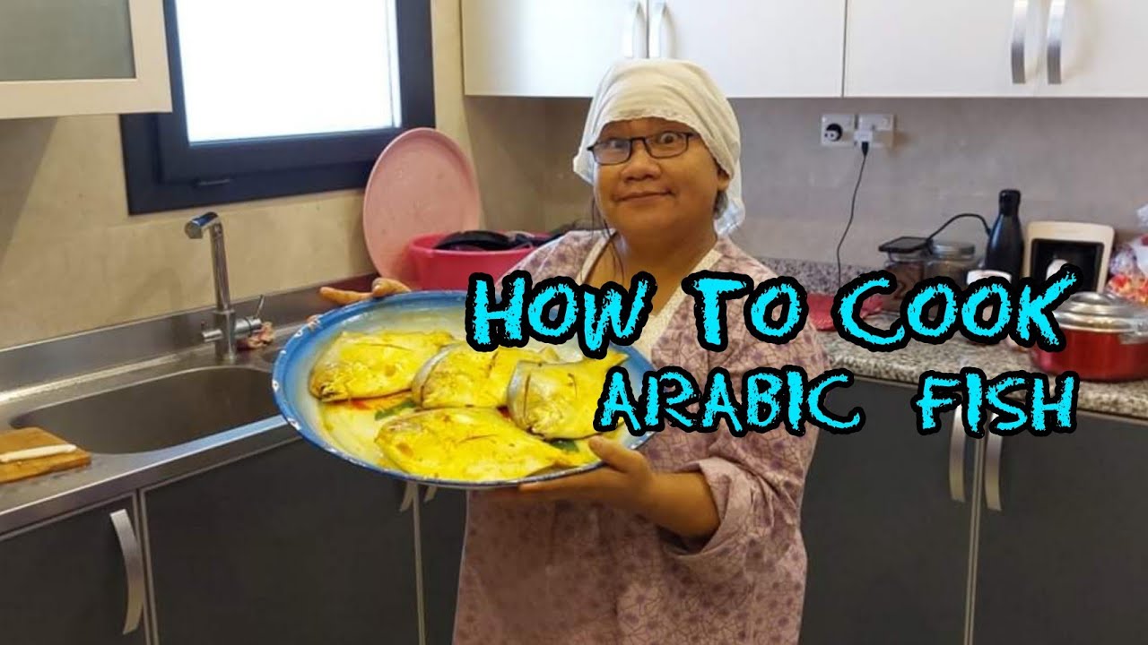 HOW TO COOK ARABIC FISH|OFW LIFE IN KUWAIT