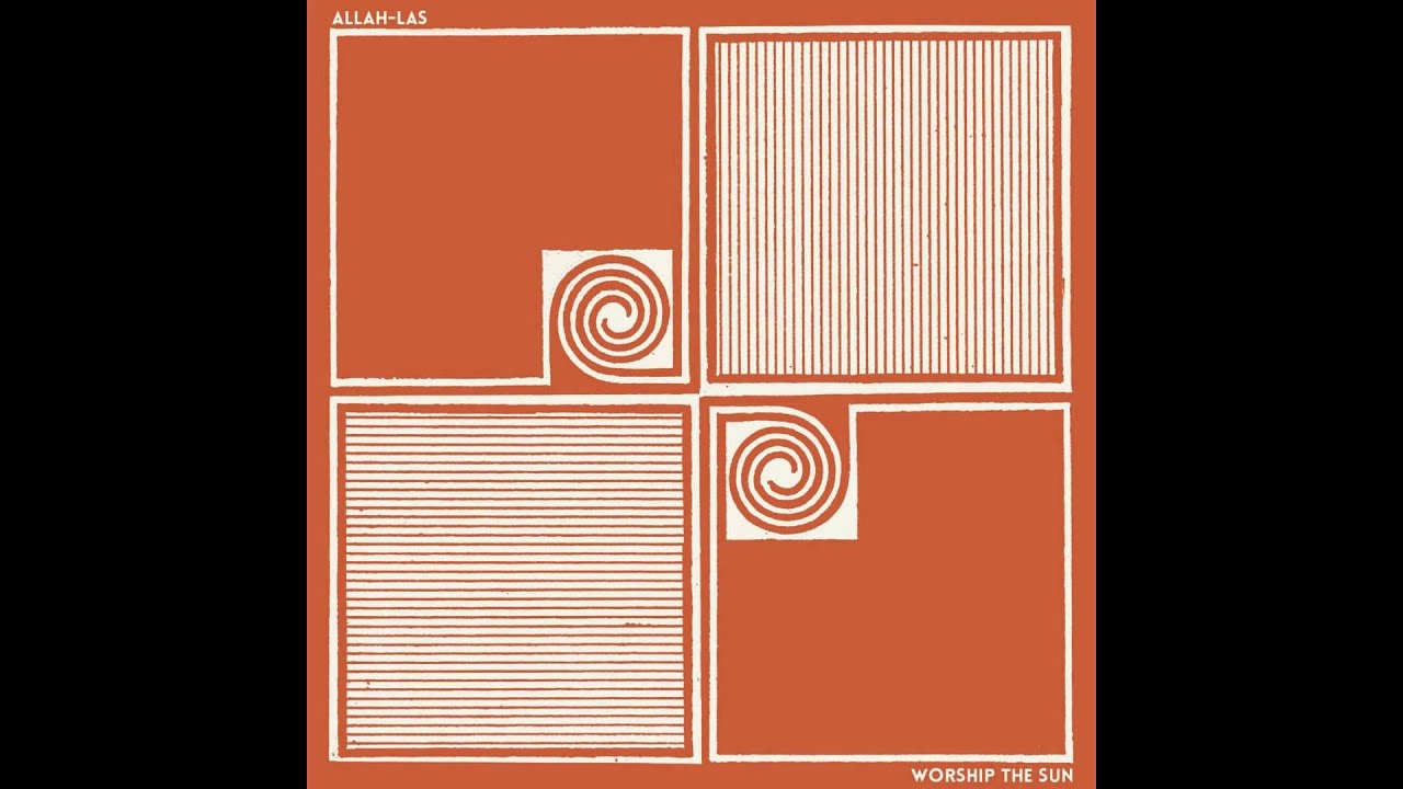 Allah-Las - Every Girl