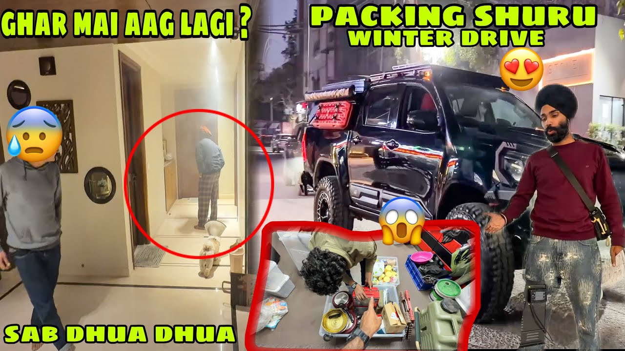Aisa laga Ghar mai aa lagi😰 Sab dhua dhua😱 Packing shuru for Snow Drive 😍 ab nhi ruka ja raha 