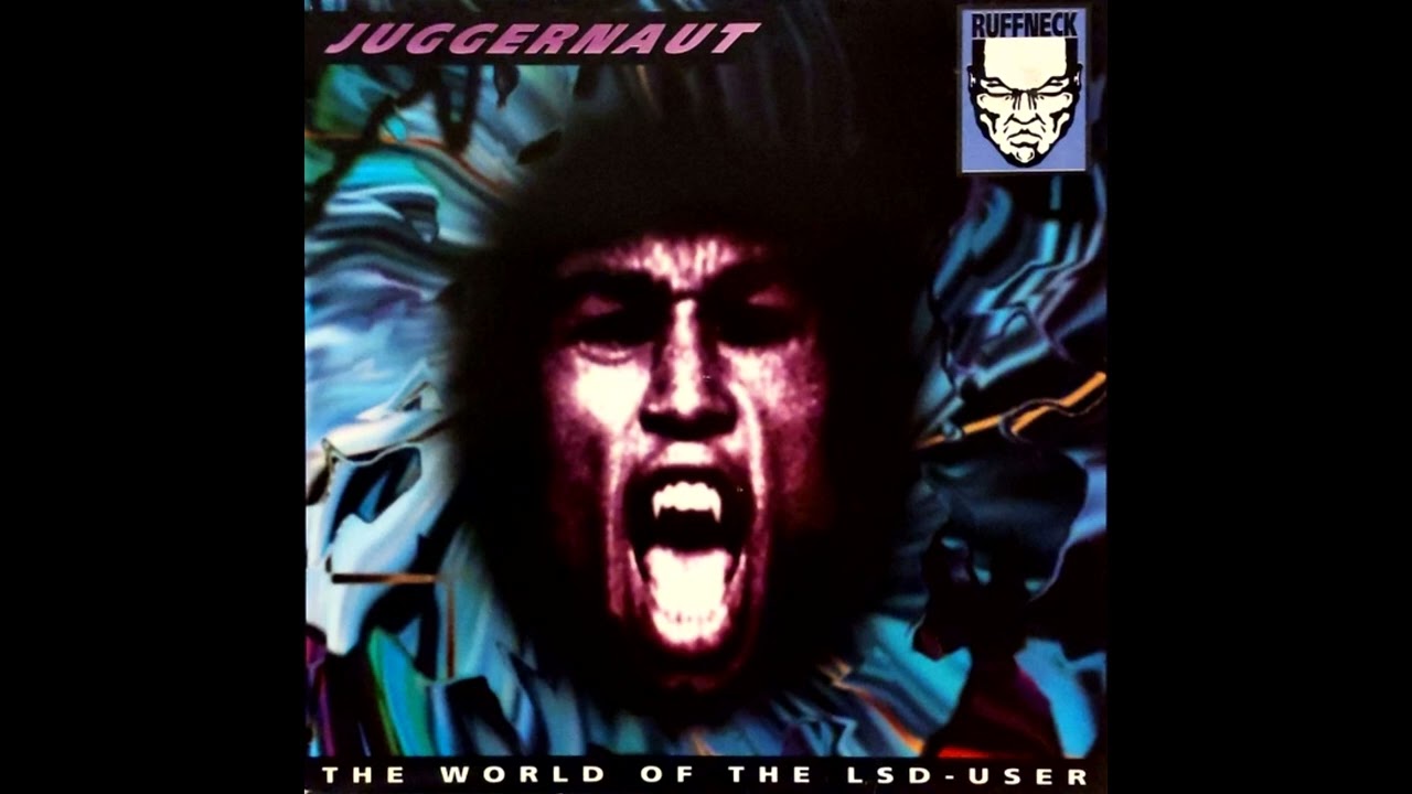 Juggernaut - The World Of The LSD-User (Hardcore / Gabber)