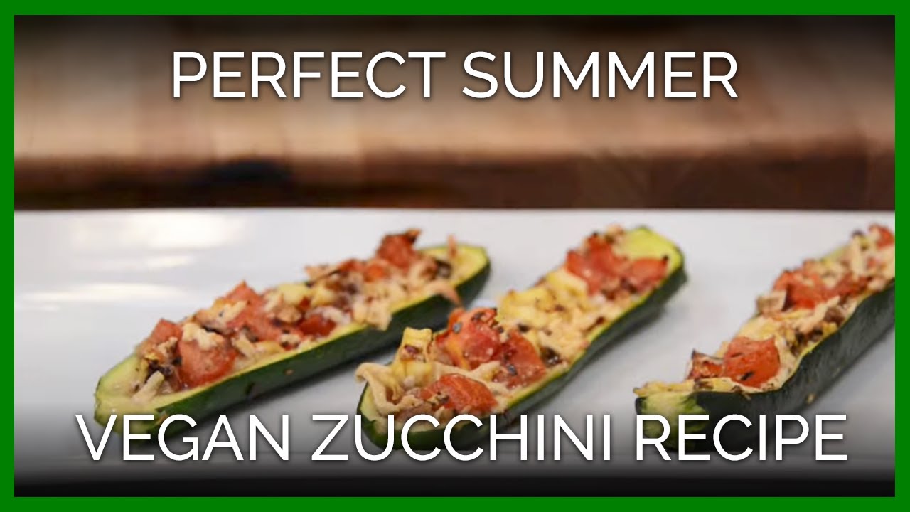 Vegan Zucchini Recipe—Perfect for Summer!