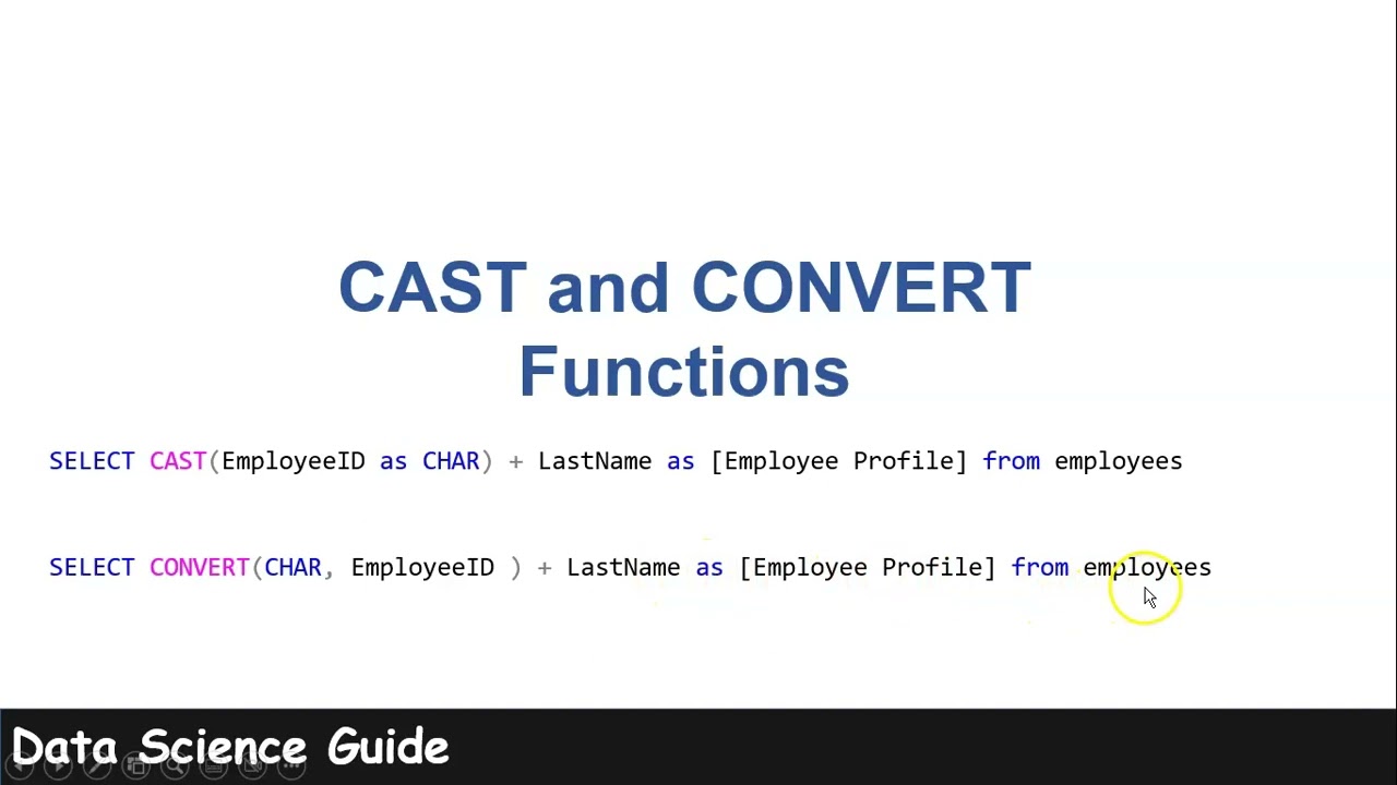 Changing Datatype in SQL using CAST and CONVERT Functions