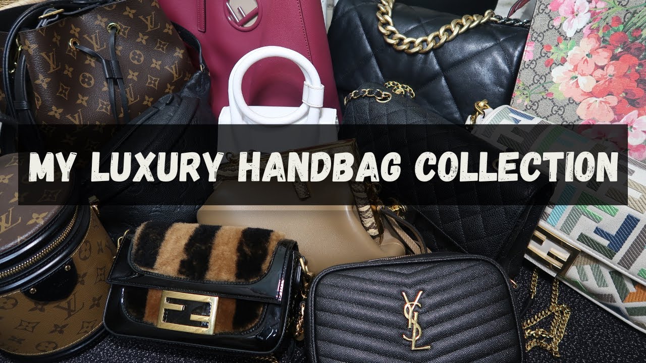 MY LUXURY HANDBAG COLLECTION ft. Chanel, LV, Fendi, YSL & More