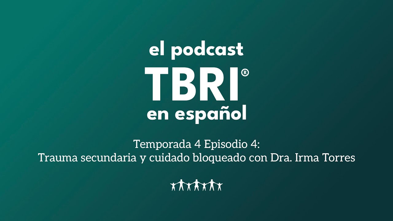 Temporada 4 Episodio 4: Trauma secundaria y cuidado bloqueado con Dra. Irma Torres
