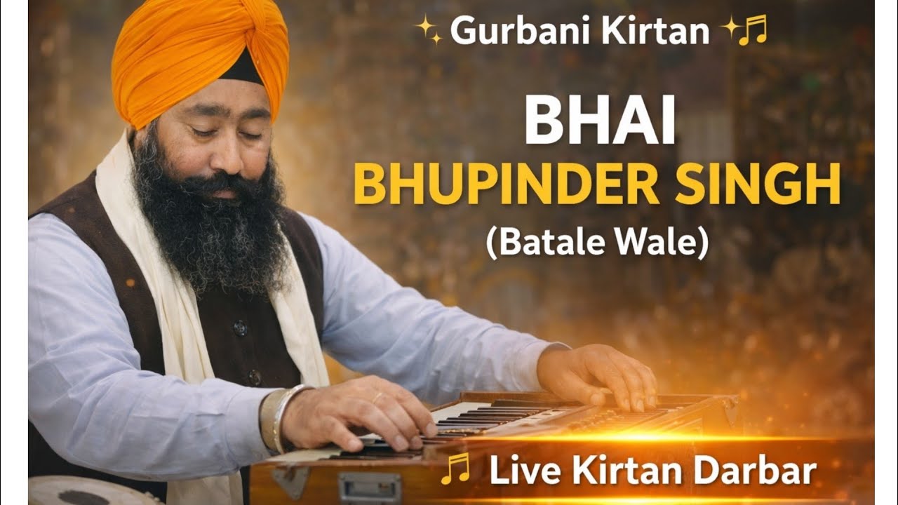 Live Gurbani Kirtan | Bhai Bhupinder Singh Ji | Amrit Vela Simran