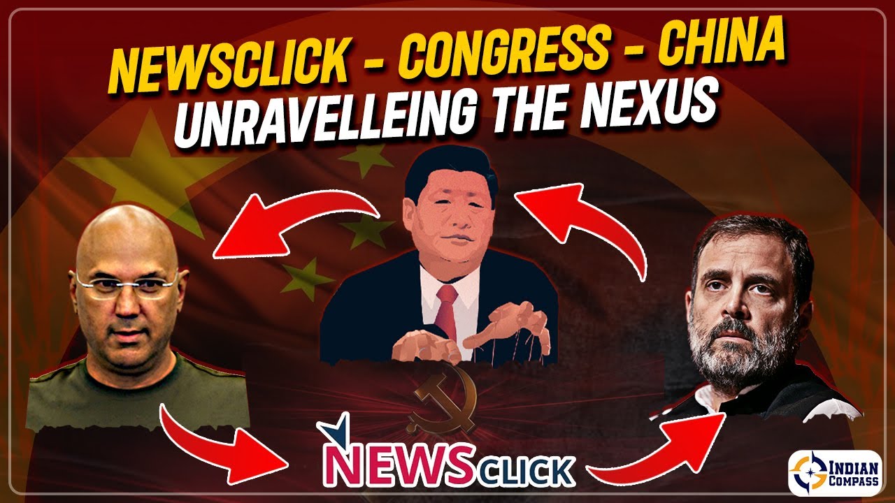 NewsClick-China-Congress: Unravelling The Deep Nexus | Indian Compass