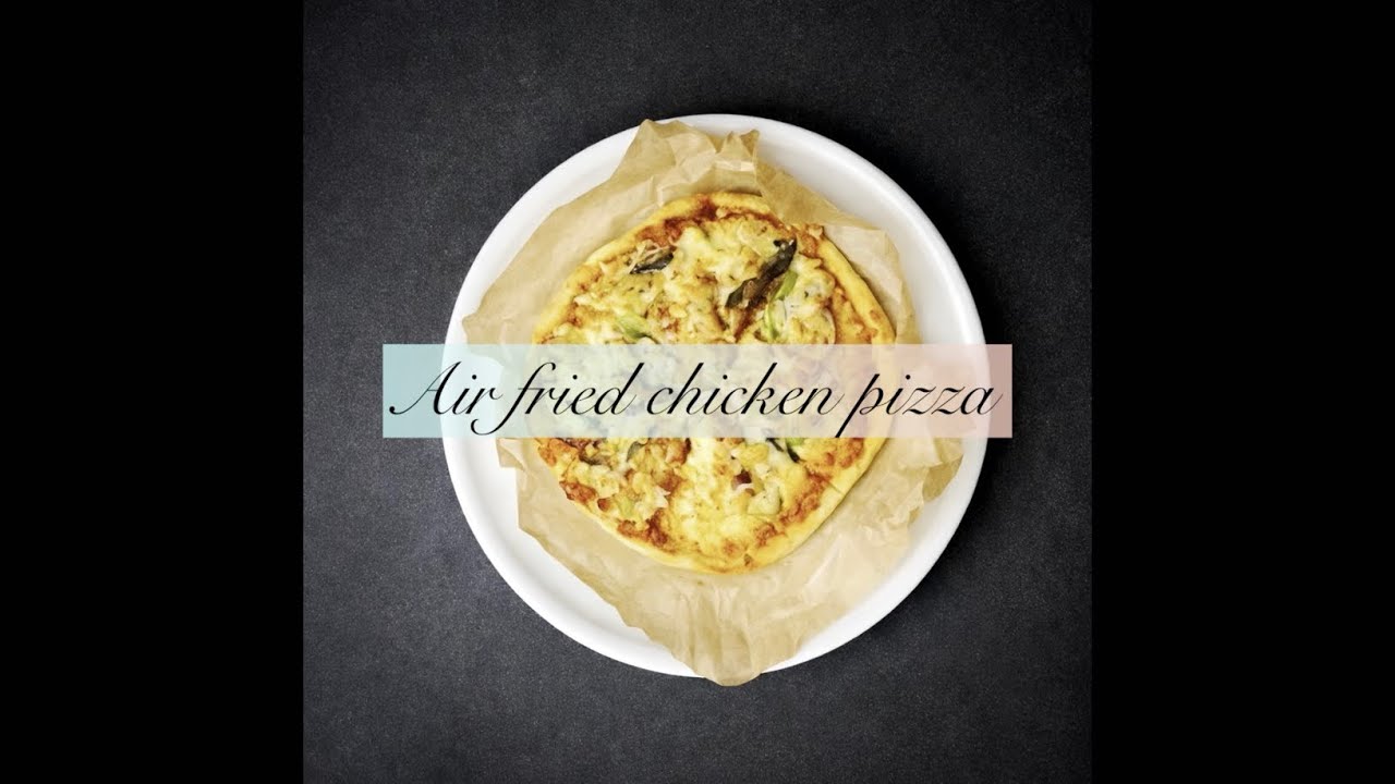 Homemade Chicken Pizza Without Oven | Air Fryer Recipe