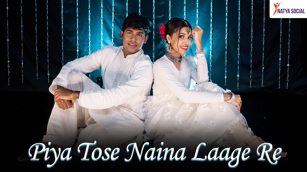 Piya Tose Naina Laage Re | Sitting Choreography | Natya Social